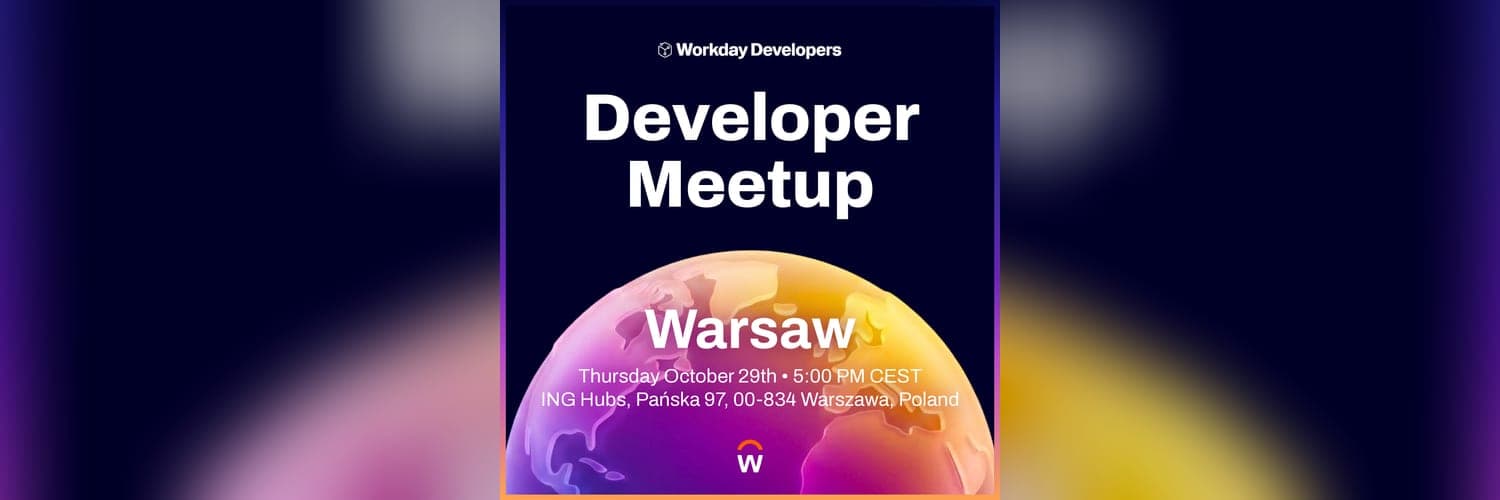 Workday Developer Meetup Warsaw
