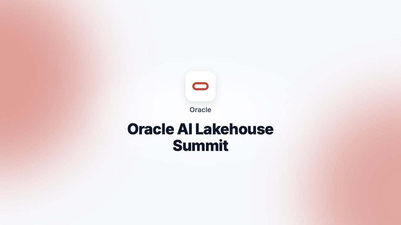 Oracle AI Lakehouse Summit
